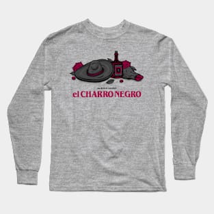 el CHARRO NEGRO - the BLACK CHARRO Long Sleeve T-Shirt